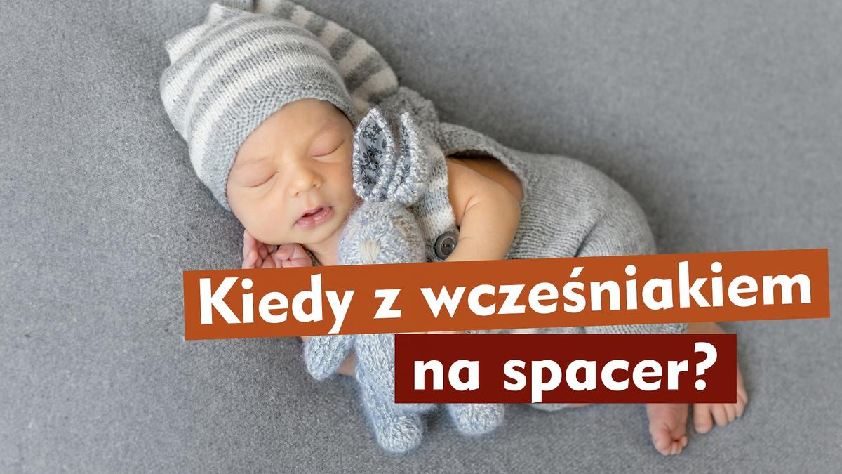 Kiedy wyjść na pierwszy spacer z wcześniakiem i przy jakiej