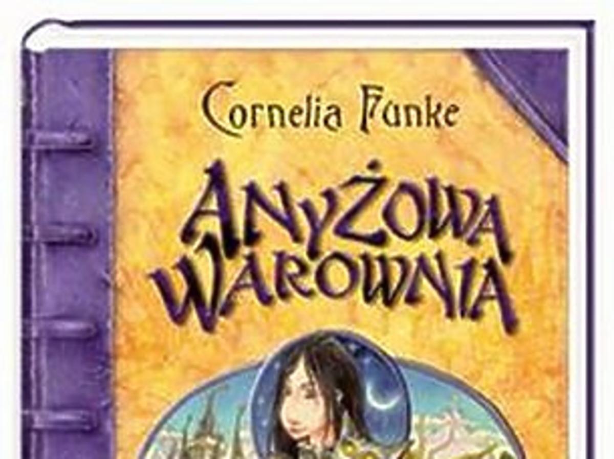 Anyżowa warownia, książka dla dzieci, Cornelia Funke, bajka dla dzieci, literatura dla dzieci