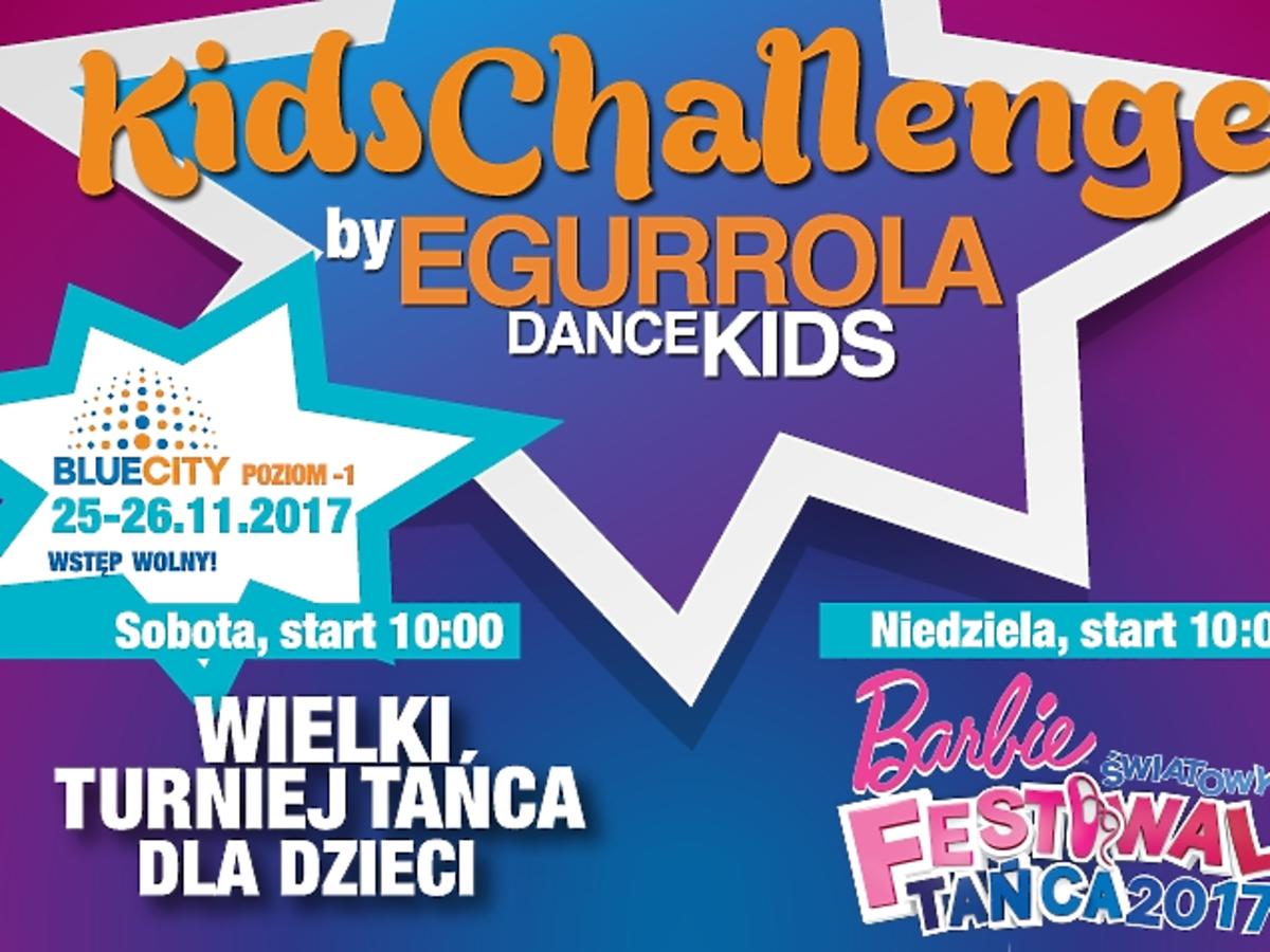 IX edycja Wielkiego Turnieju Tańca Kids Challenge - zapraszają Egurrola Dance Studio i Barbie