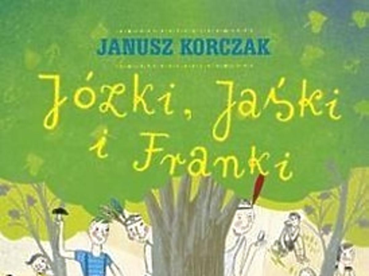Józki, Jaśki i Franki, Janusz Korczak, książka dla dzieci