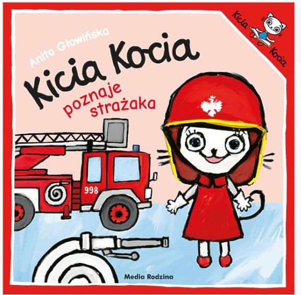 Książki dla 3-latków: Kicia Kocia poznaje strażaka
