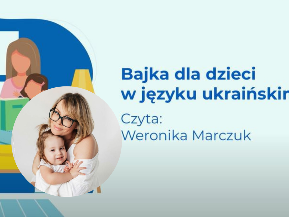 Mamo to Ja i Weronika Marczuk: zapraszamy do słuchania ukraińskich bajeczek i wierszyków