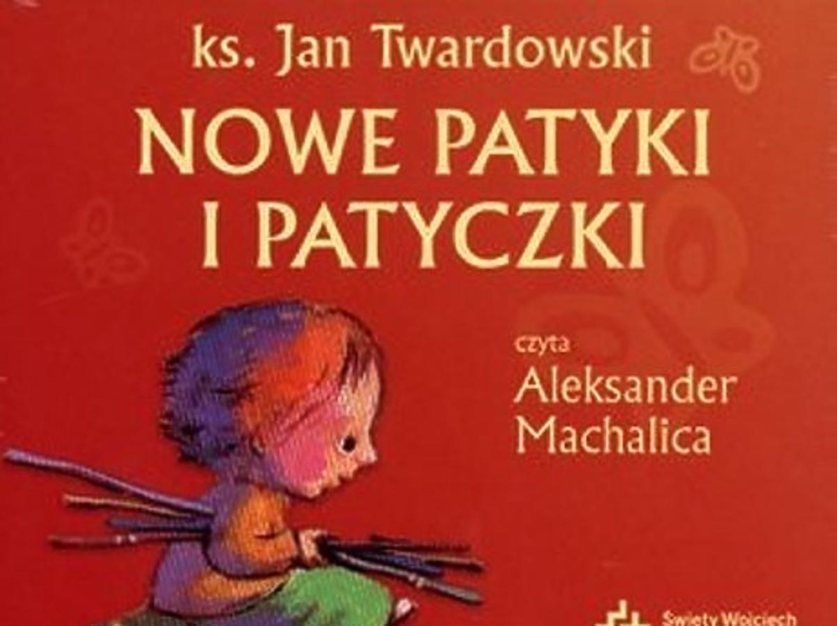 Nowe patyki i patyczki, audiobook dla dzieci, ks. Jan Twardowski
