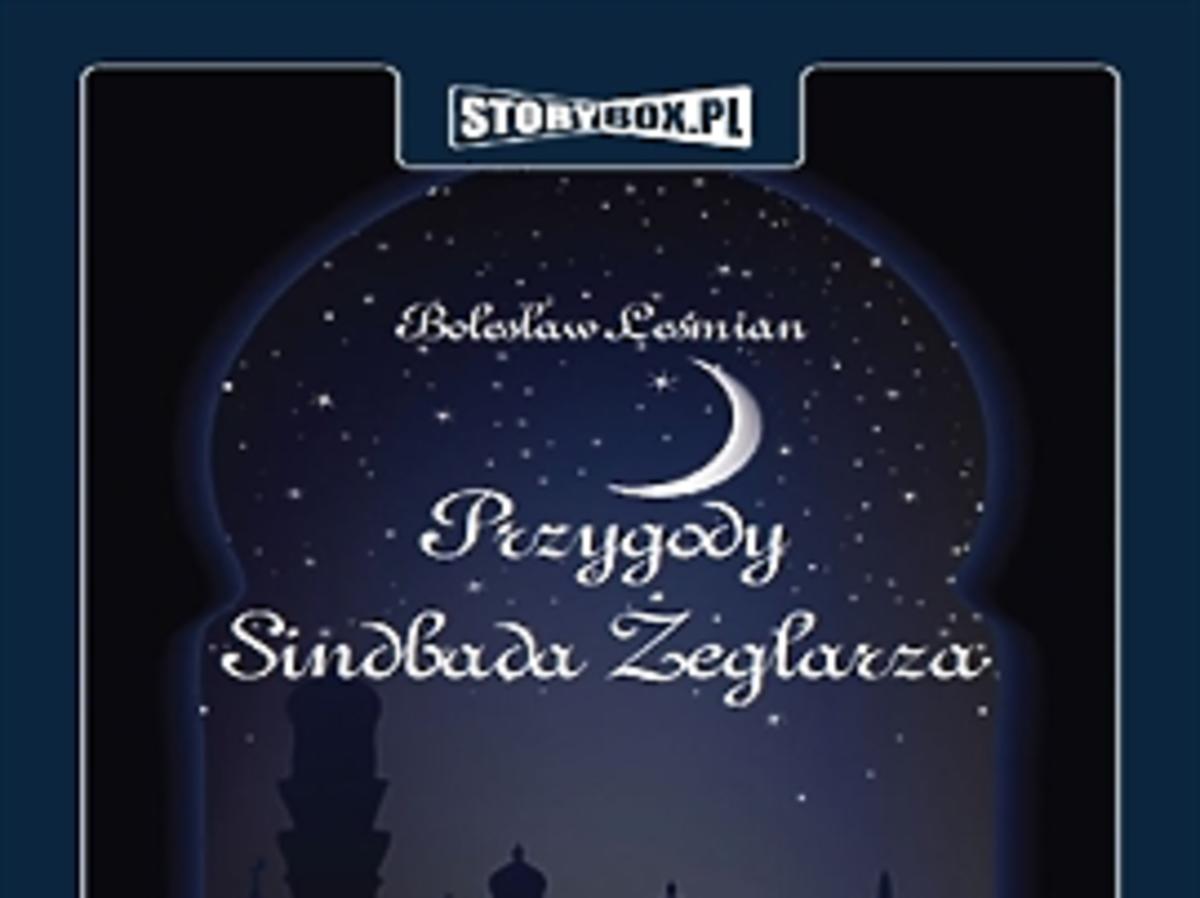 Przygody Sindbada Żeglarza, audiobook dla dzieci, książki dla dzieci, Bolesław Leśmian