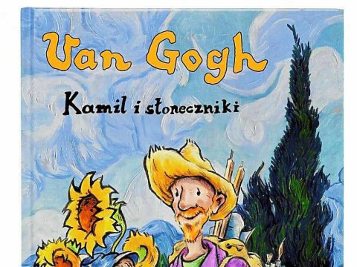 Van Gogh, Kamil i słoneczniki, książka dla dzieci, książka o sztuce dla dzieci
