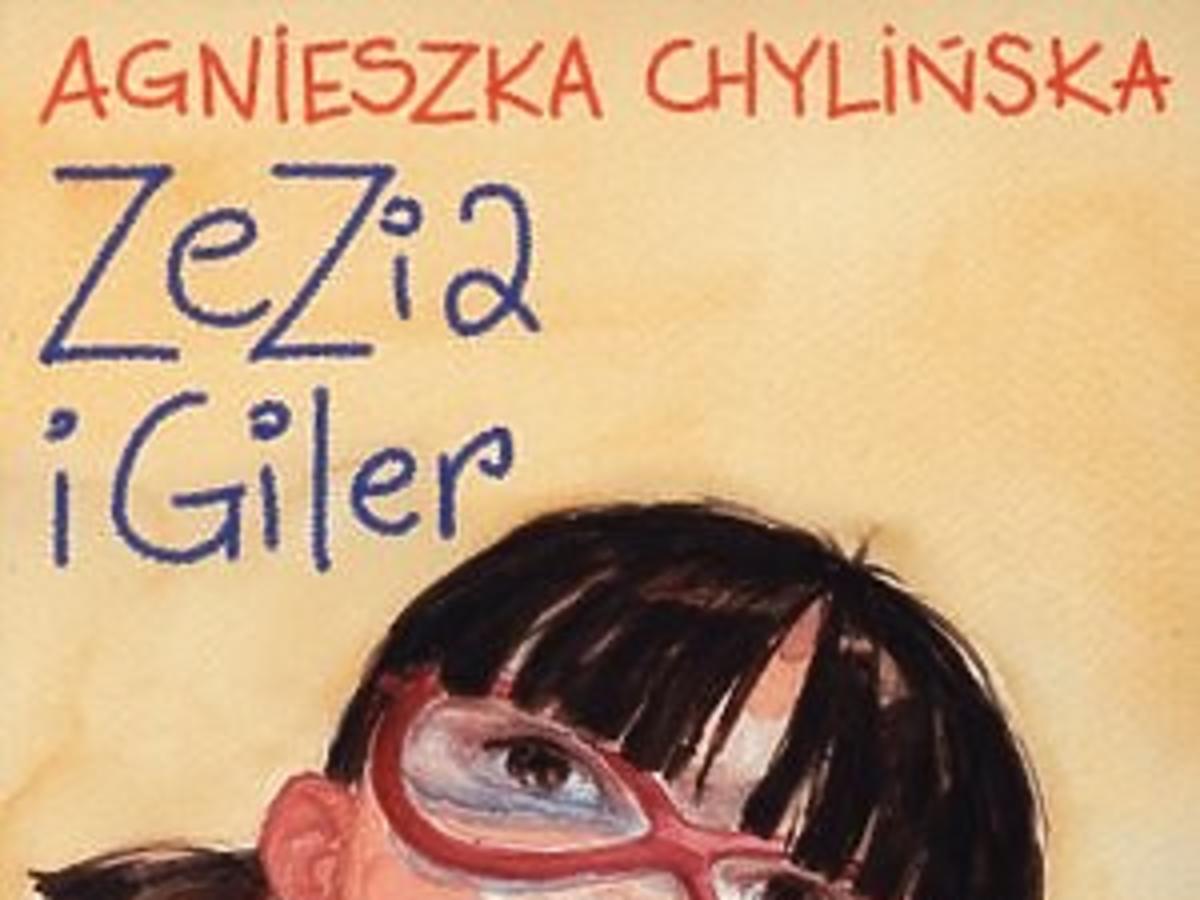 Zezia i Giler, książka dla dzieci, Agnieszka Chylińska